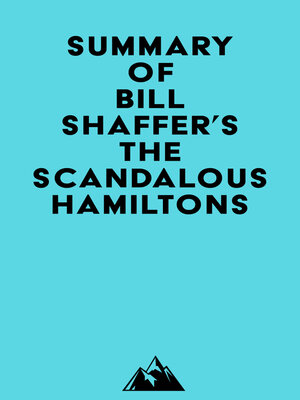 cover image of Summary of Bill Shaffer's the Scandalous Hamiltons